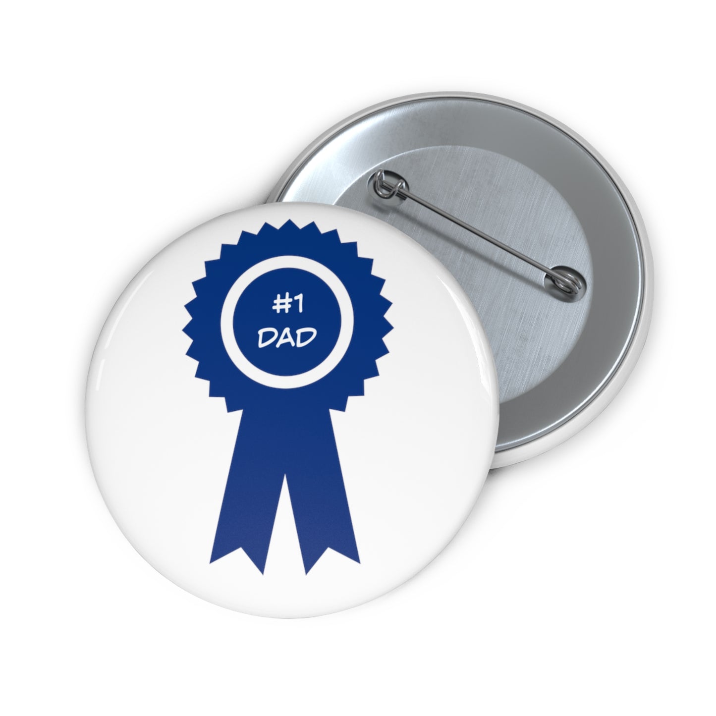 A round lightweight metal button pin with a blue ribbon design and the text "#1 DAD" on it, shown one with the front facing up and the other displaying the back with a safety pin from Printify's #1 Dad Button: 2 sizes; Lightweight metal; Grap;hics.