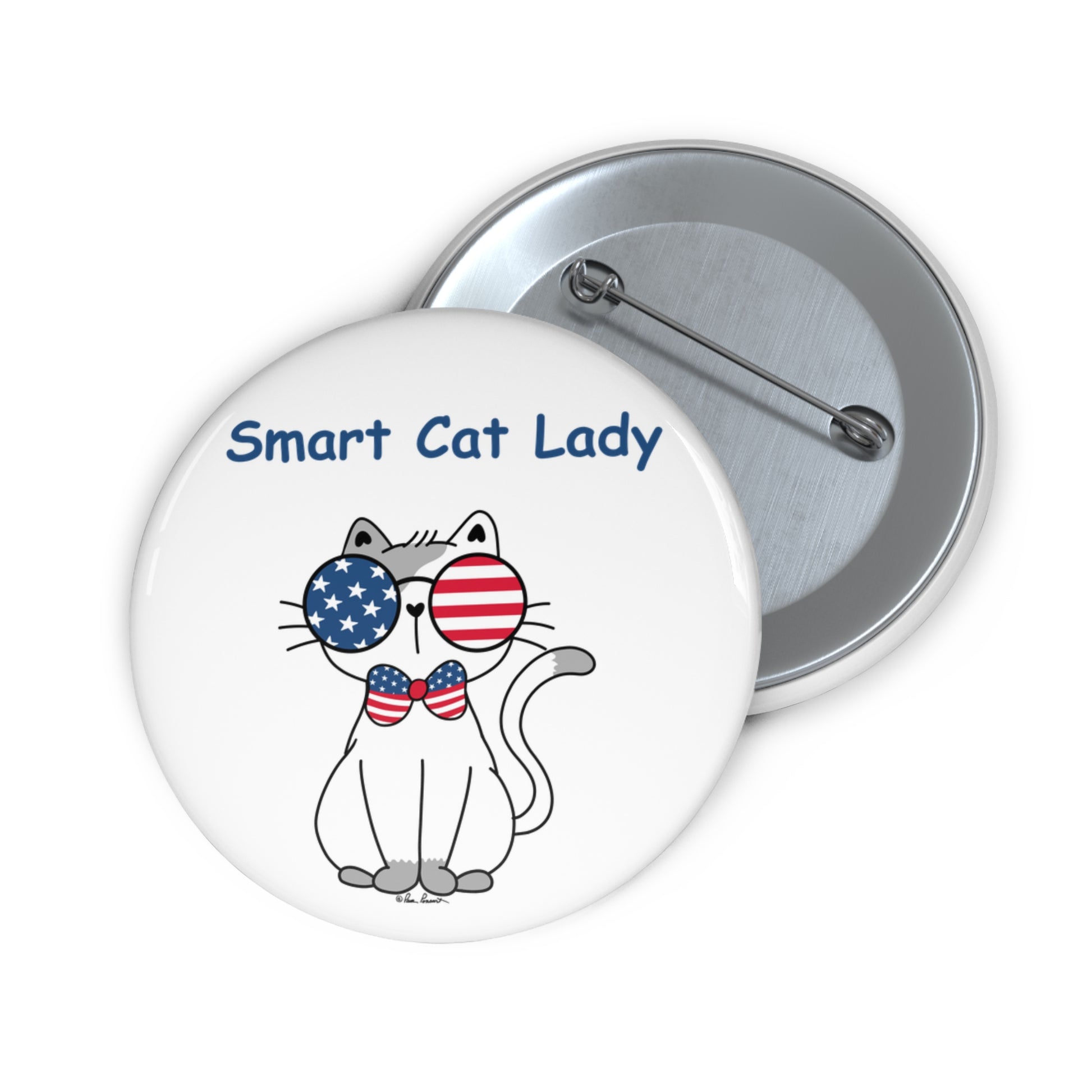 Introducing the Unisex Smart Cat-Lady Button from Printify, crafted in lightweight metal and available in two sizes. This durable, round pin-back button showcases an illustrated cat wearing glasses with an American flag design and a bow tie, accompanied by the text "Smart Cat Lady" above it. A whimsical accessory perfect for any smart cat-loving enthusiast!