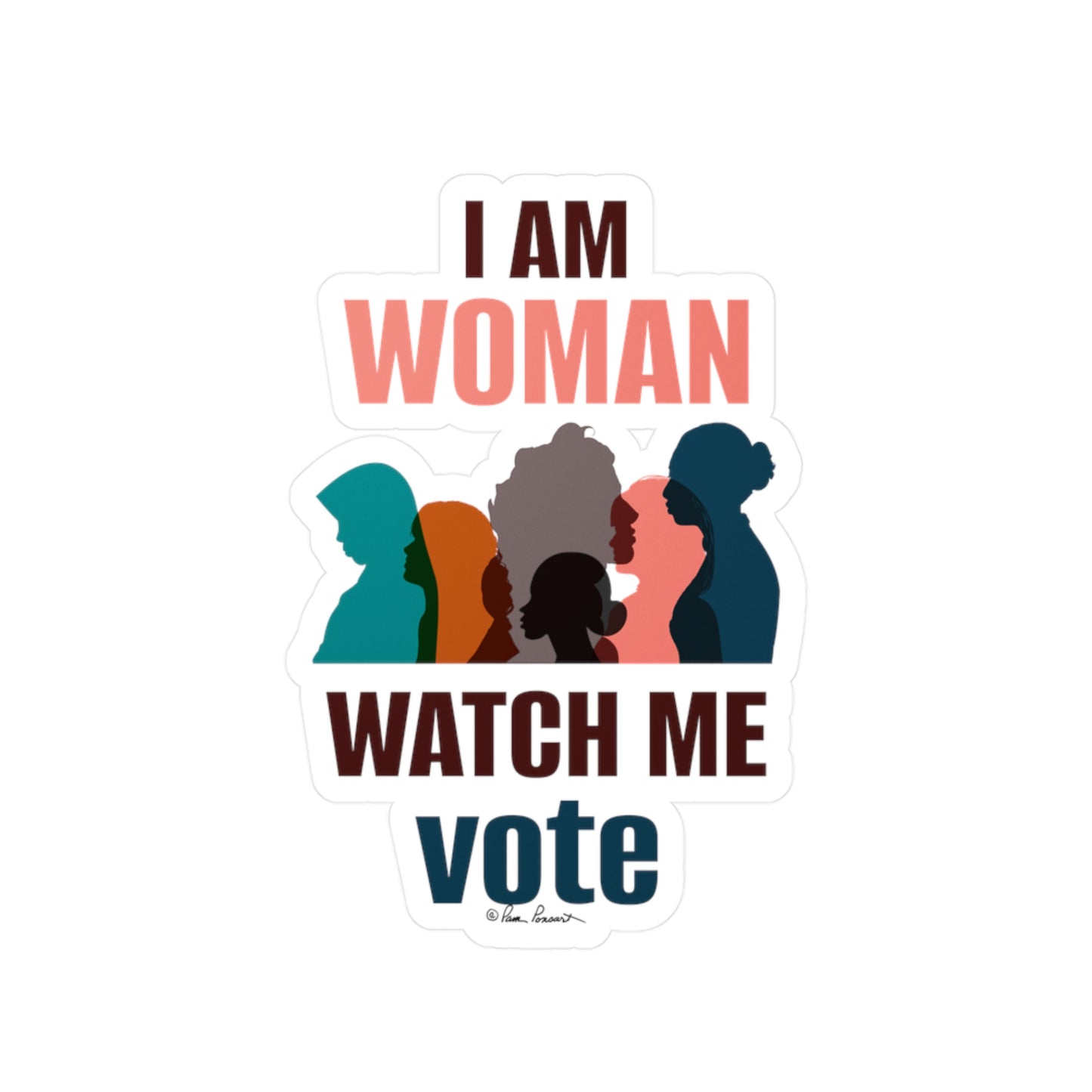 Sticker design featuring silhouettes of four diverse women with the text "i am woman watch me vote" in bold typography on white vinyl decals from Printify.