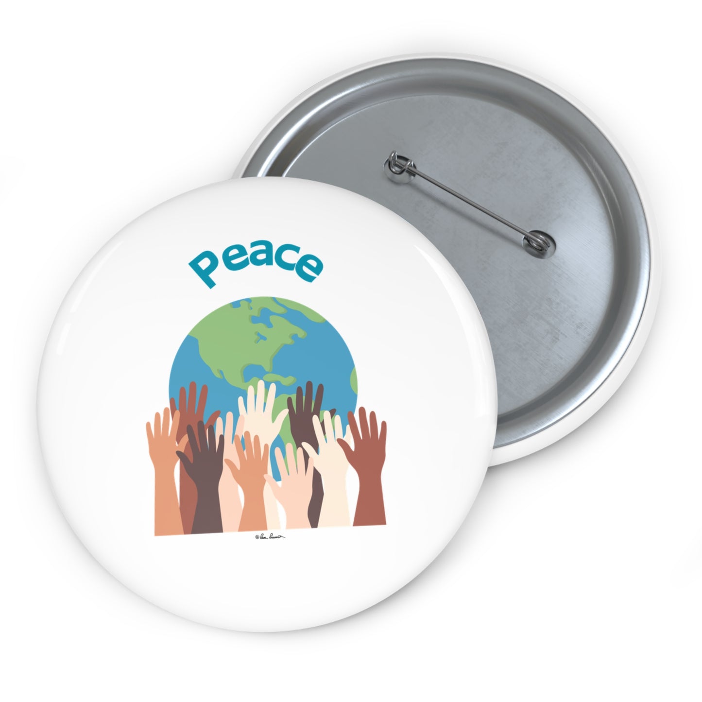 A Printify Unisex World-Peace Button, available in 3 sizes and made from lightweight metal, featuring an illustration of diverse hands reaching towards a globe with the word "Peace" written above it, proudly American made.