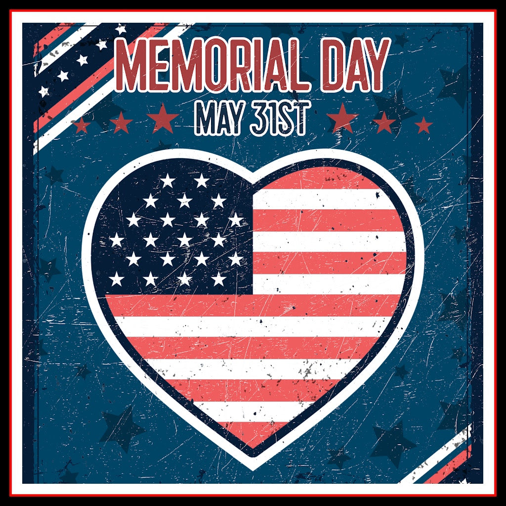 Photo of stars & stripes inside a heart with text Memorial Day May 31st
