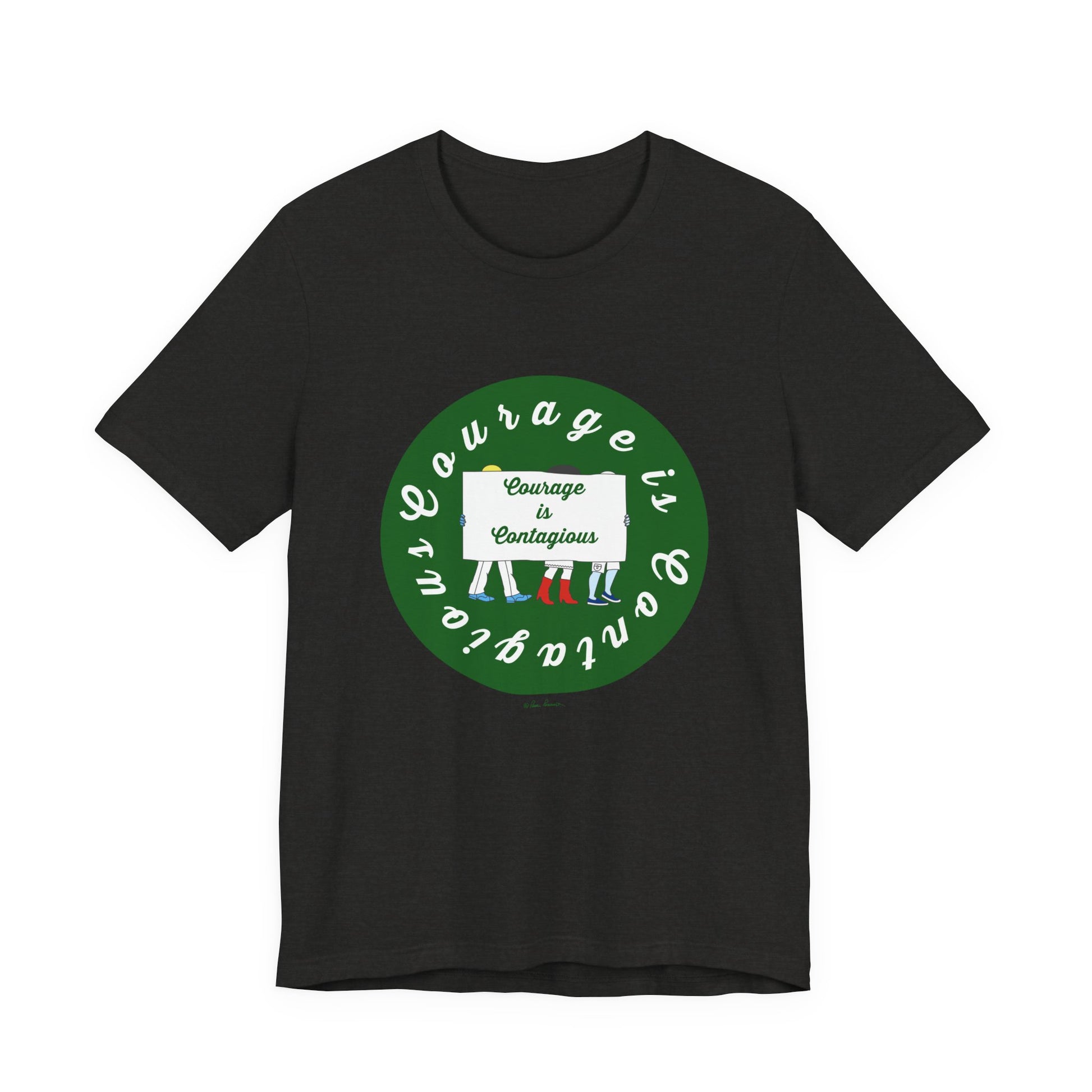 The Courage Is Contagious T-shirt by Printify features a green circular design with raised fists and script text. This unisex activist tee is made from soft, lightweight cotton for everyday comfort.