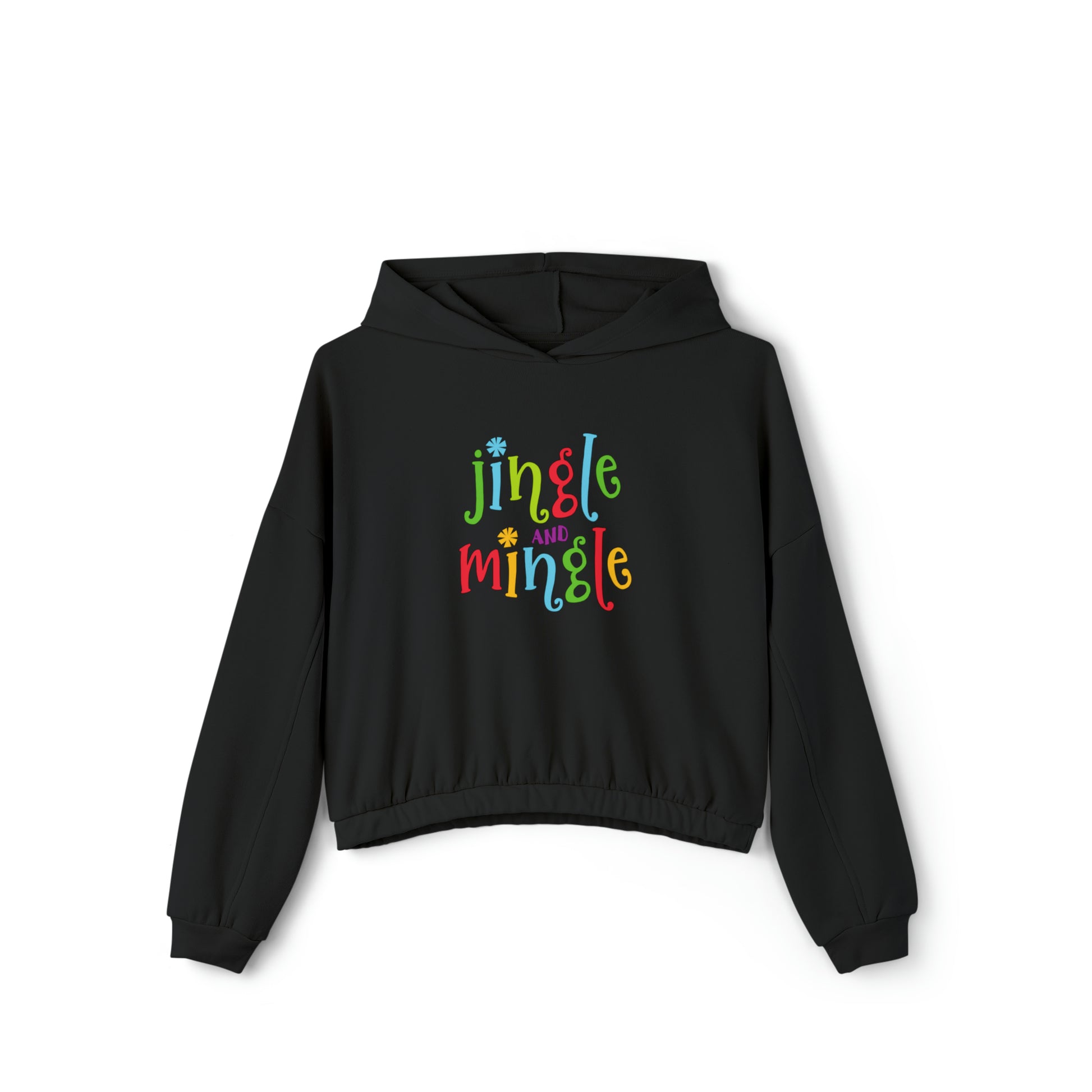A black oversized fit hoodie with the words  jingle and mingle on it.Product Name: Women's Cinched-bottom Hoodie: Black; Text; Bella + CanvasBrand Name: Printify