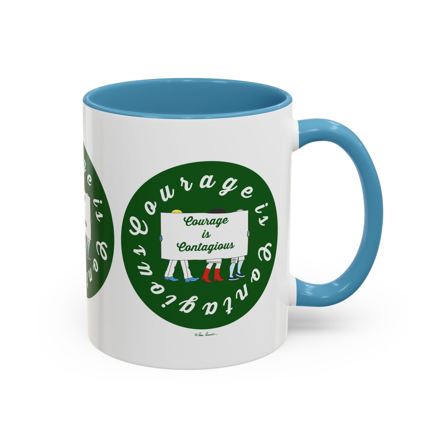 Courage Is Contagious Coffee-Mug: Inspirational | 11 oz.