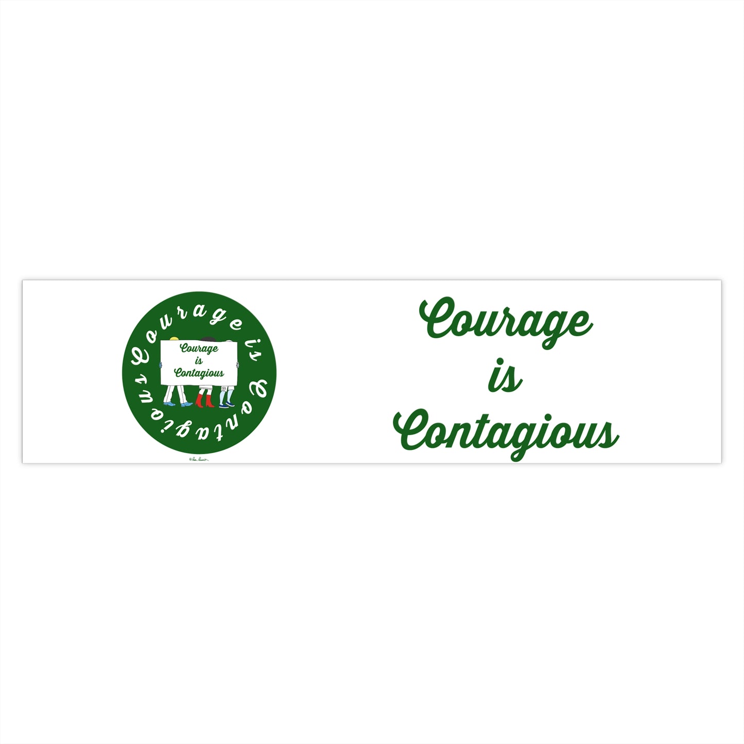 Bumper-Sticker — "Courage is Contagious": Inspirational
