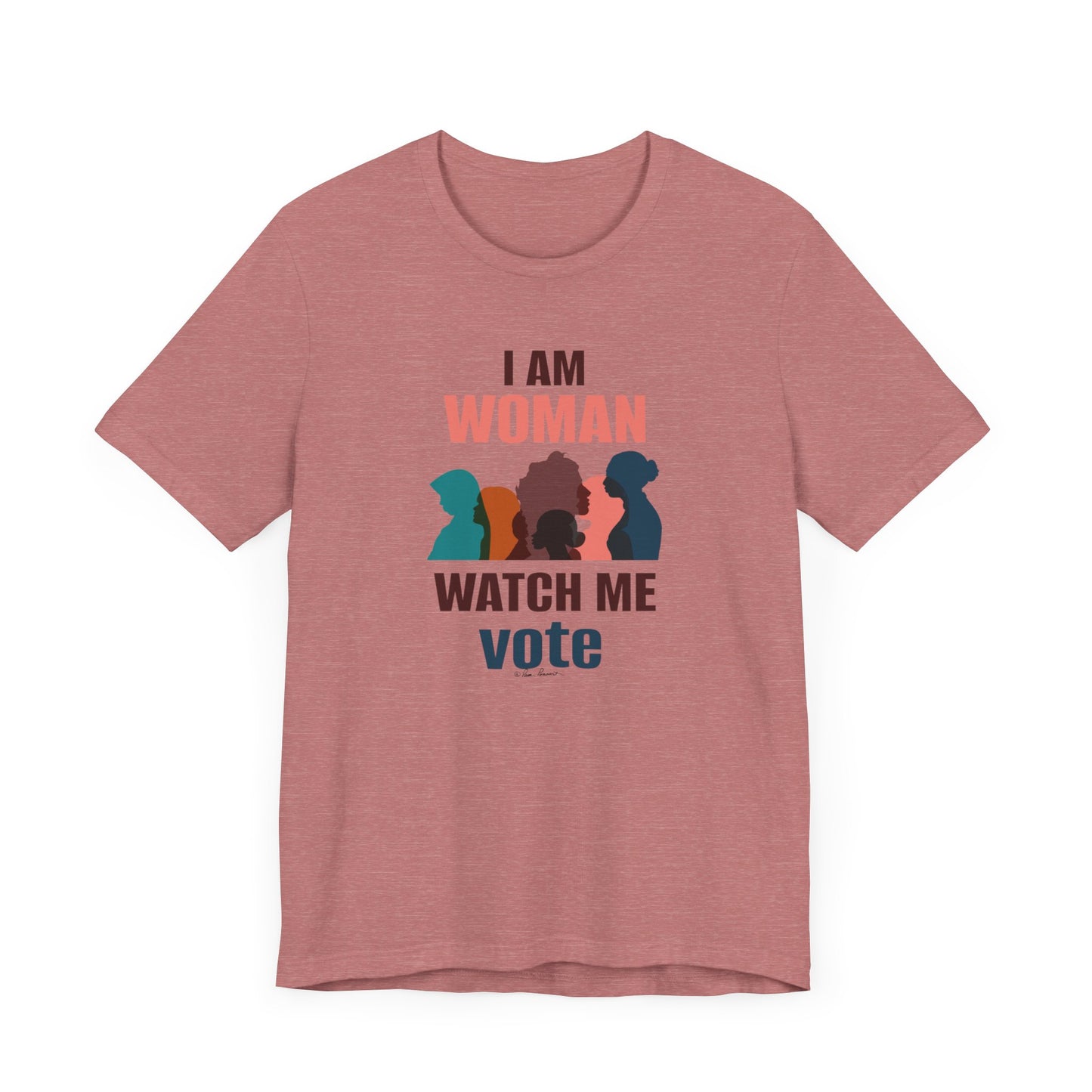 A pink Printify Voting Women's T-shirt with the text "i am woman watch me vote" featuring silhouettes of four heads in profile using different colors, from Bella + Canvas.