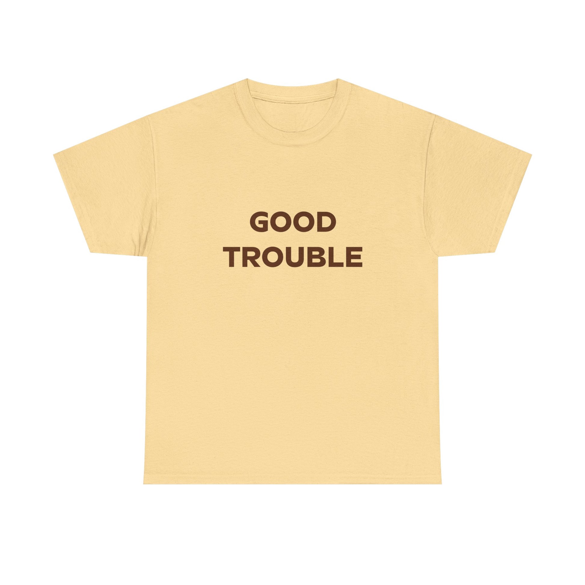 The Good Trouble Unisex T-shirt by Printify features "GOOD TROUBLE" in bold brown letters on beige cotton—a statement Gildan shirt available in 3 colors.