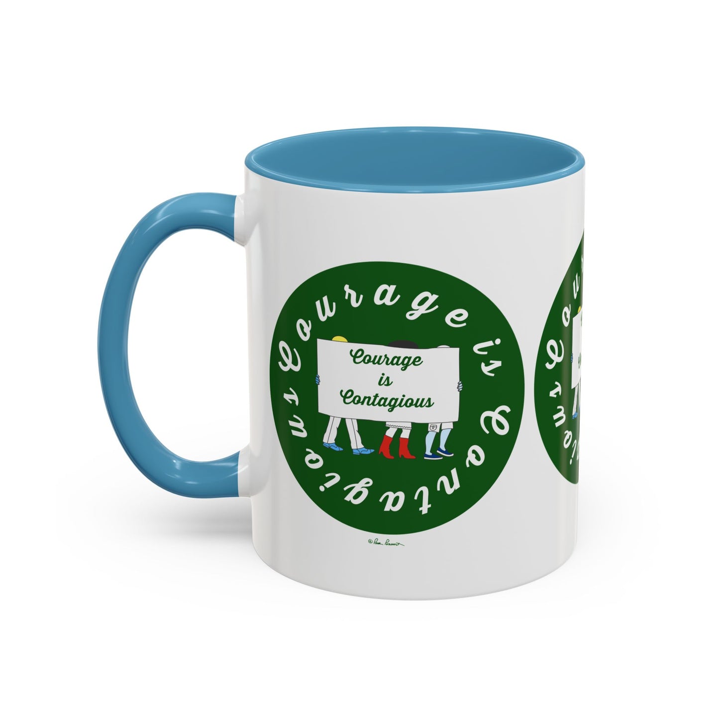 Courage Is Contagious Coffee-Mug: Inspirational | 11 oz.