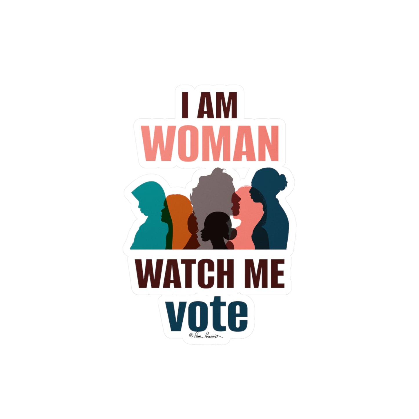 Printify's Voting Women's Decals: Unisex; 4 sizes; Vinyl; Graphics featuring silhouettes of diverse women with the text "i am woman watch me vote" in bold letters, made from white vinyl.