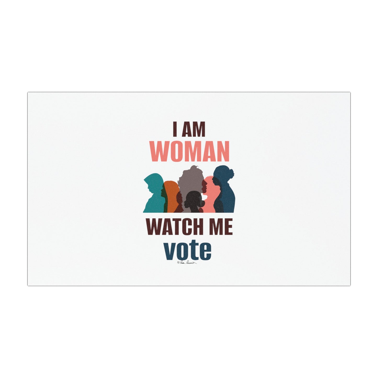 Silhouettes of diverse women with the text "I am woman, watch me vote" in bold letters on weatherproof vinyl, ideal for Printify’s Voting Womens Car Magnets, available in 3 sizes with a magnetic back.